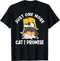 Just One More Cat I Promise Cute Pile Of Cats T-Shirt