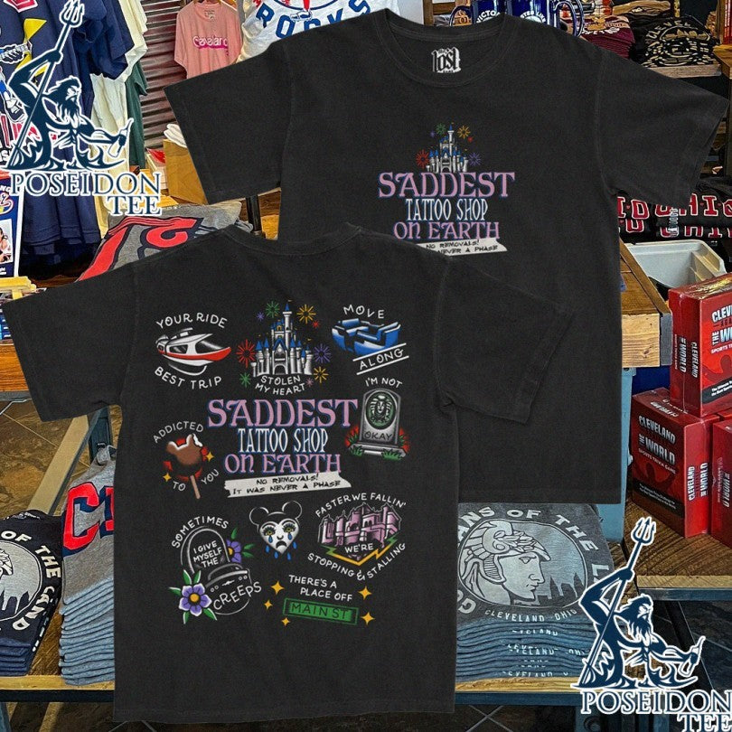Saddest Place Tattoo Shop On Earth No Removals It Was Never A Phase T-shirt