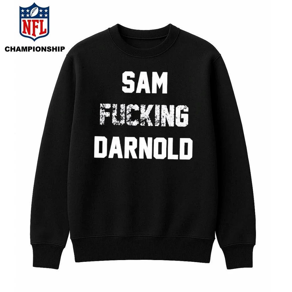 Sam Fucking Darnold Shirt