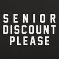 Senior Discount Please Funny Old Age Quote
