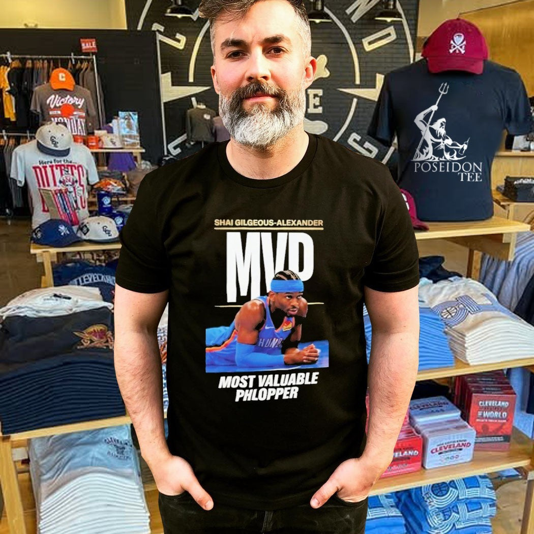 Shai Gilgeous Alexander Most Valuable Phlopper T-shirt