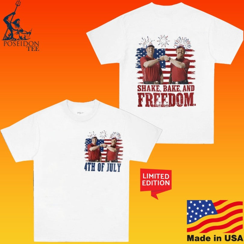 Shake And Bake And Freedom Talladega Nights 4th Of July T-shirt