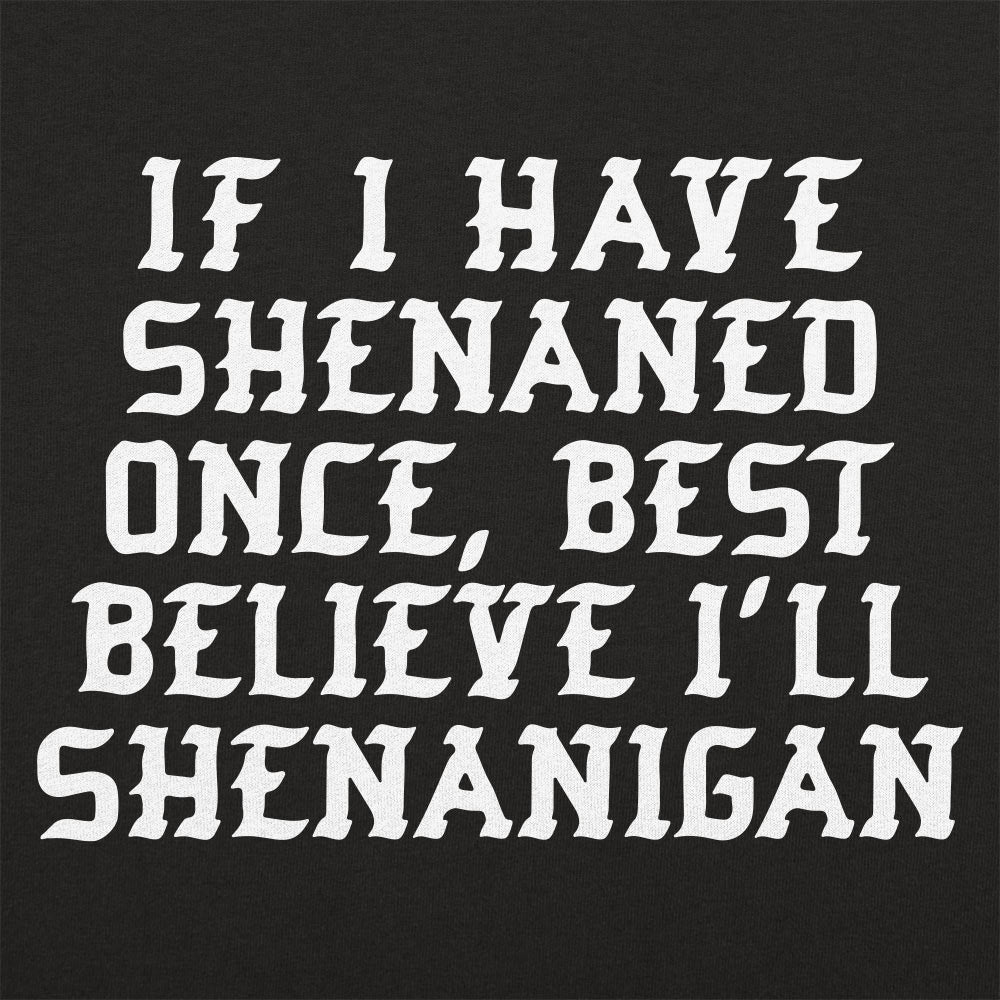 Shenan Again St. Patrick's Day Shenanigans Pun