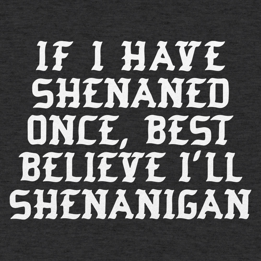 Shenan Again St. Patrick's Day Shenanigans Pun