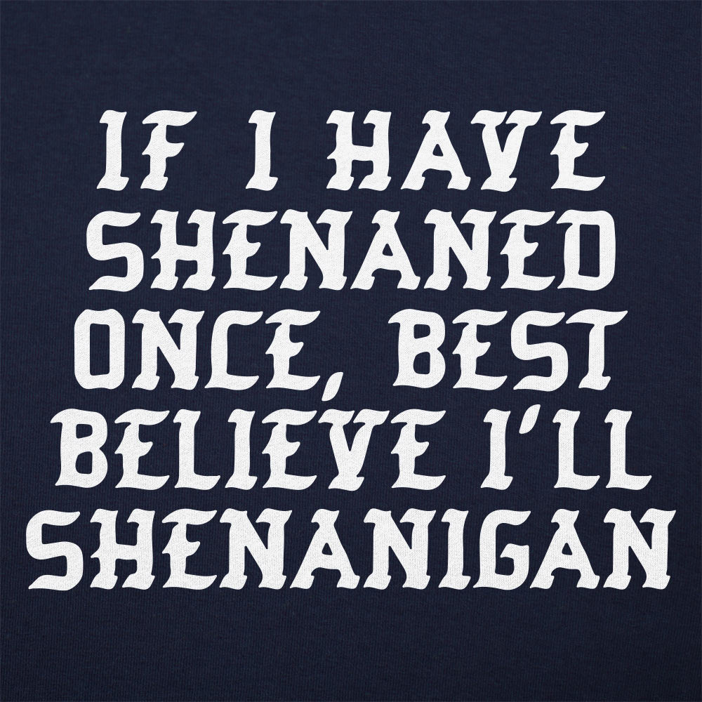 Shenan Again St. Patrick's Day Shenanigans Pun