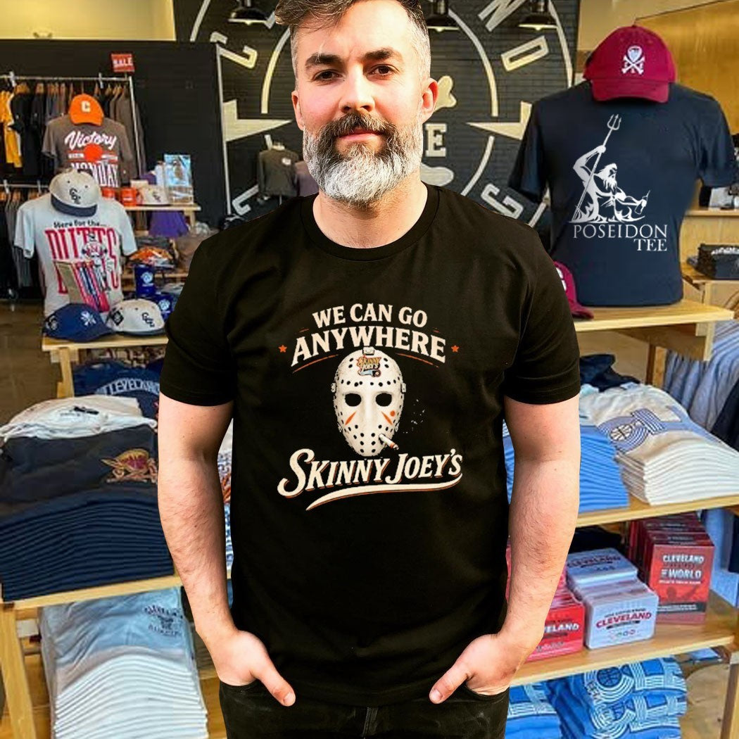 Skinny Joey’s We Can Go Anywhere Playoff T-shirt