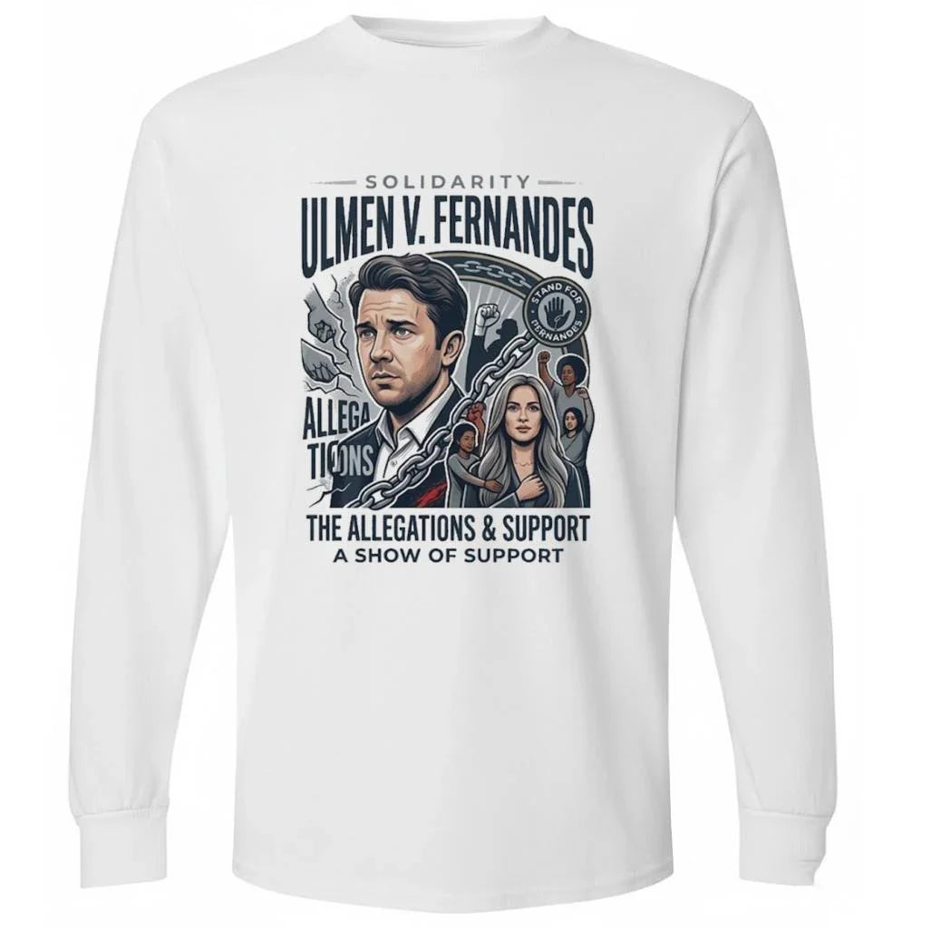 Solidarity Ulmen Fernandes The Allegations Support A Show Of Support Shirt