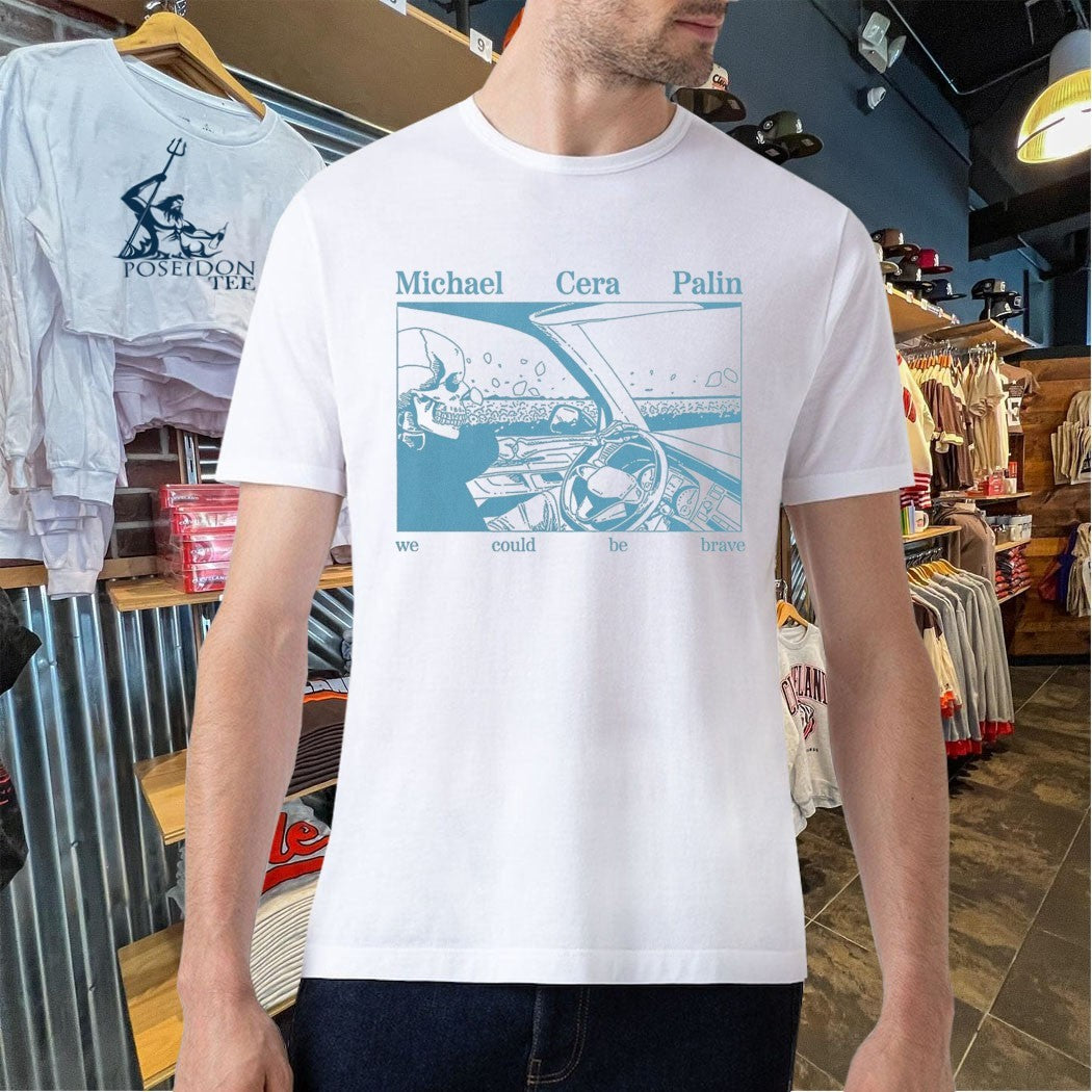 Some Michael Cera Palin We Could Be Brave Driver T-shirt