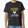 Funny Chicken Gift Chicken Gateway Shirt by drwigglebutts