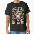 Funny Sayings Sloth Animal Lovers by Botagazghlat