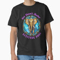 Size Doesn’t Matter. Attitude Does. elephant face by ElephantVibes