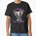 Don’t Forget To Play In The Mud. elephant quote by ElephantVibes