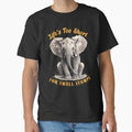 Life’s Too Short For Small Stomps. watercolor elephant by ElephantVibes
