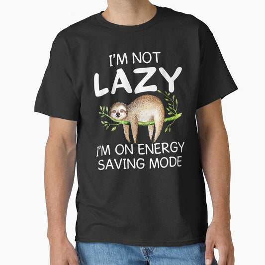 Sloth I'm Not Lazy Just On Energy Saving Mode by SunsetGloww