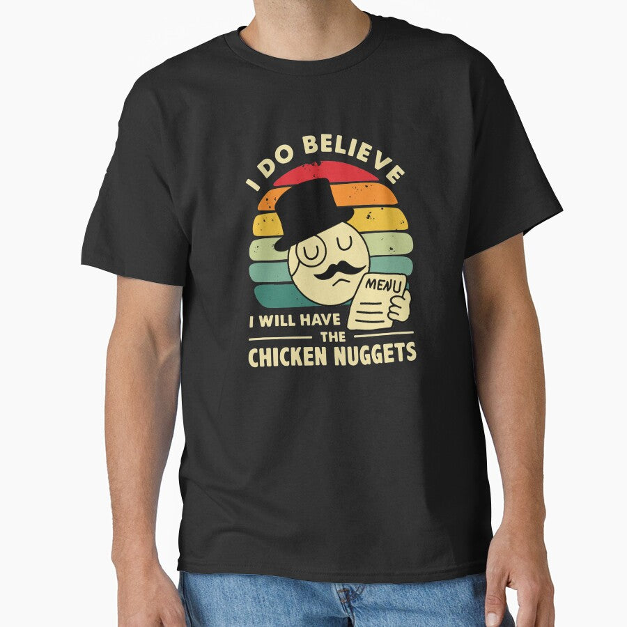 I Do Believe I Will Have The Chicken Nuggets by Urlan