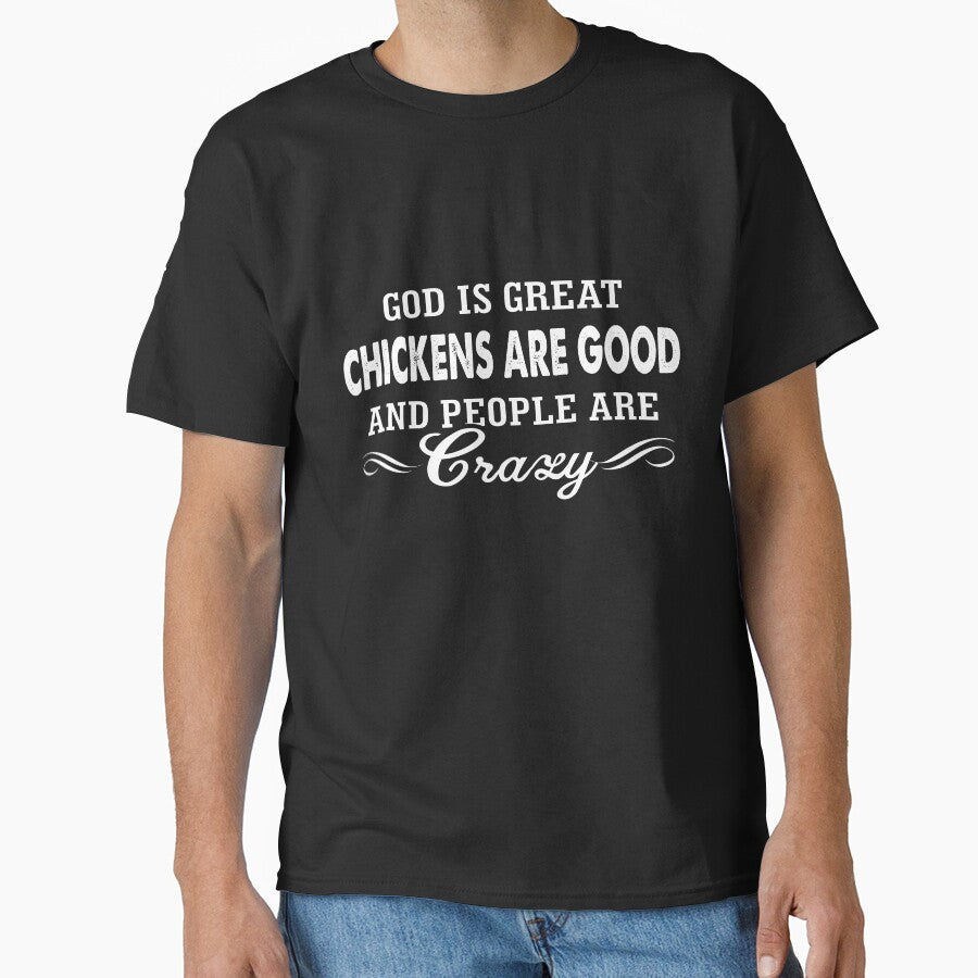 God is great chickens are good and people are crazy - Funny gift for chicken lover by Titmit