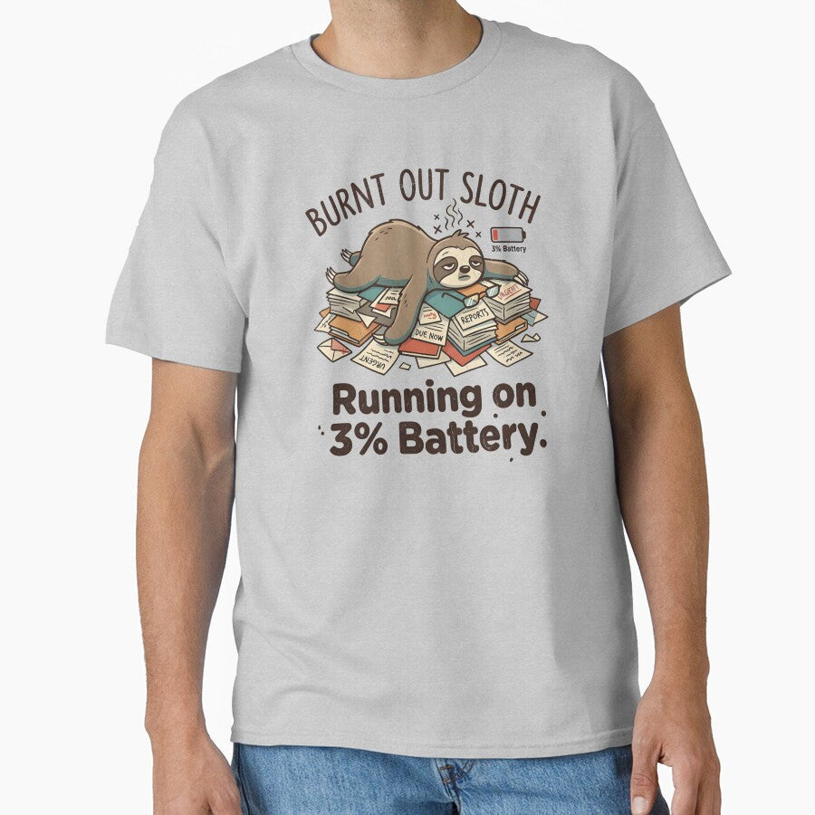 Burnt Out Sloth Meme T-Shirt & Sticker – Funny Relatable Lazy Sloth by ZyxDes