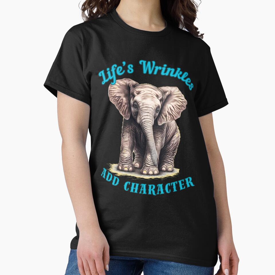 Life’s Wrinkles Add Character. adorable elephant by ElephantVibes