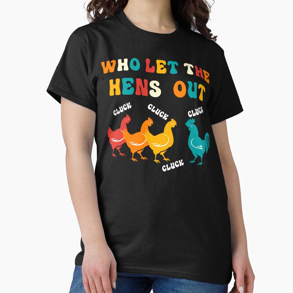 Who Let the Hens Out Farm Chicken Gifts Country Chicken by KsuAnn