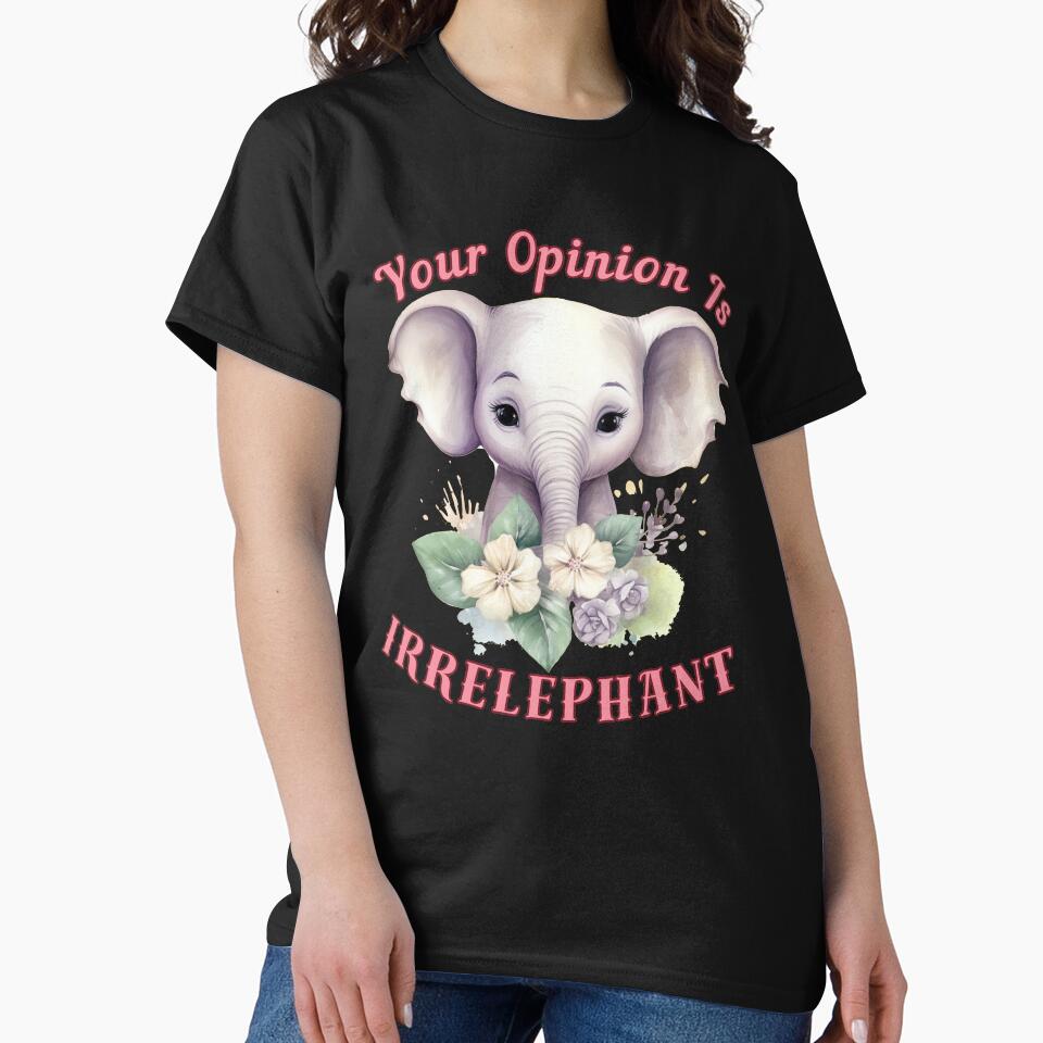 Your Opinion Is Irrelephant. elephant portrait by ElephantVibes