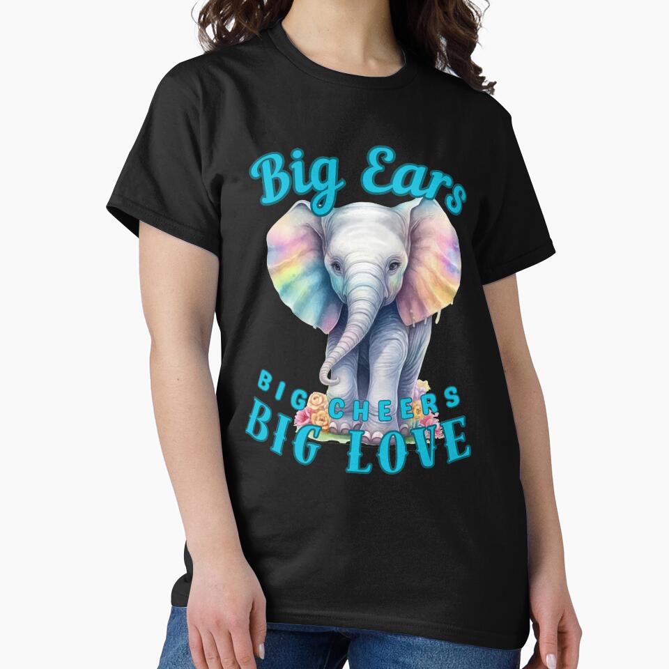 Big Ears, Big Cheers, Big Love. funny elephant by ElephantVibes
