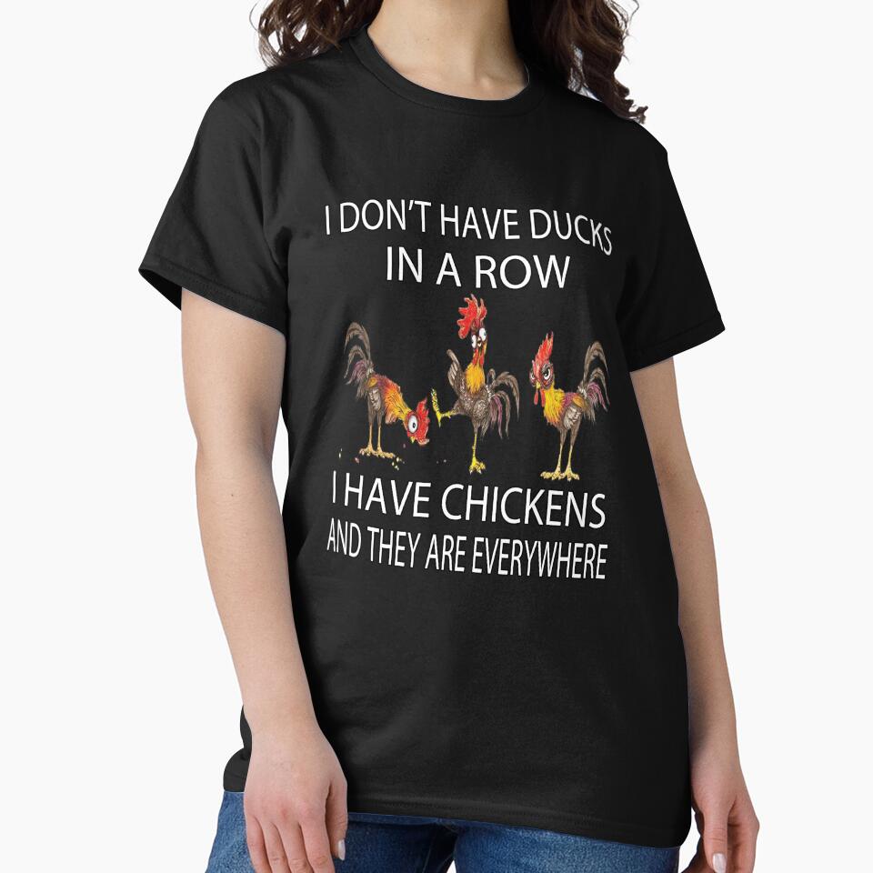 Funny Chicken Lover Gift I Don’t Have Ducks In A Row by fantasticdesign