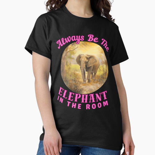 Always Be The Elephant In The Room. elephant saying by ElephantVibes