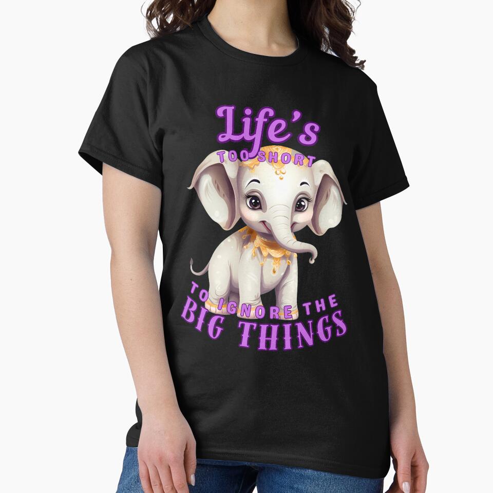 Life’s Too Short To Ignore The Big Things. elephant quote by ElephantVibes