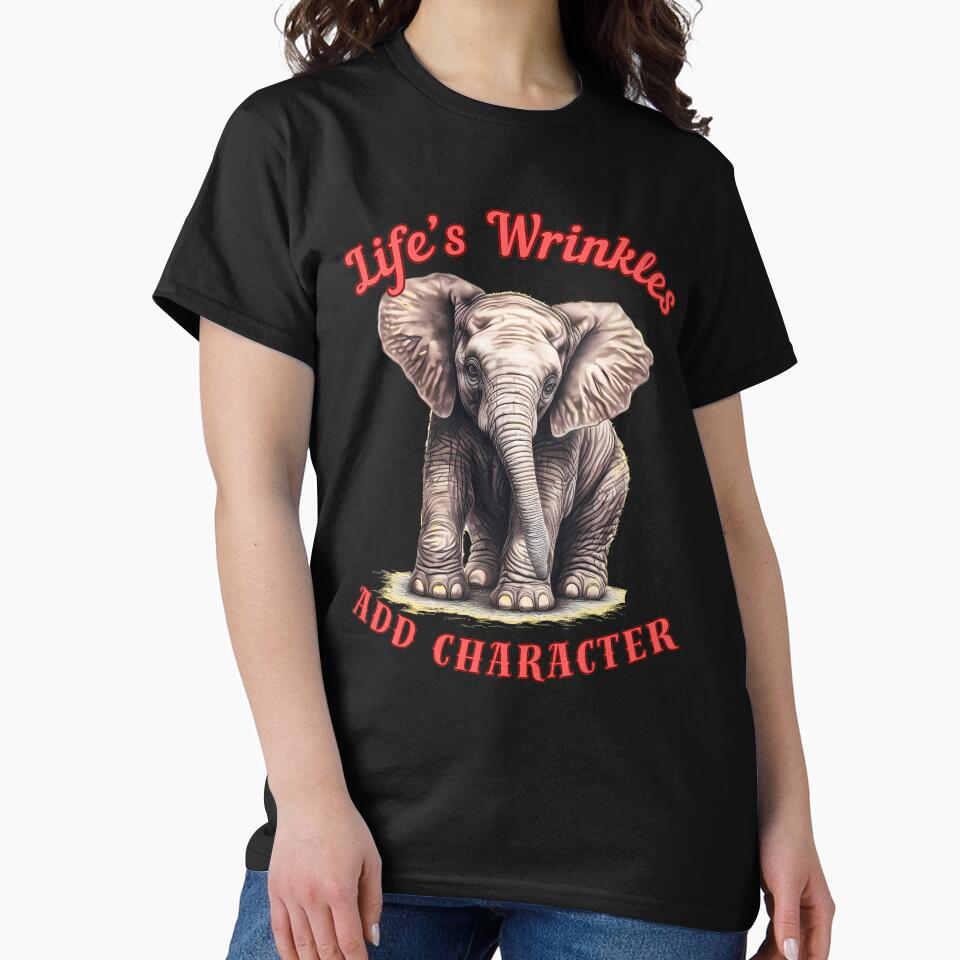 Life’s Wrinkles Add Character. happy elephant by ElephantVibes