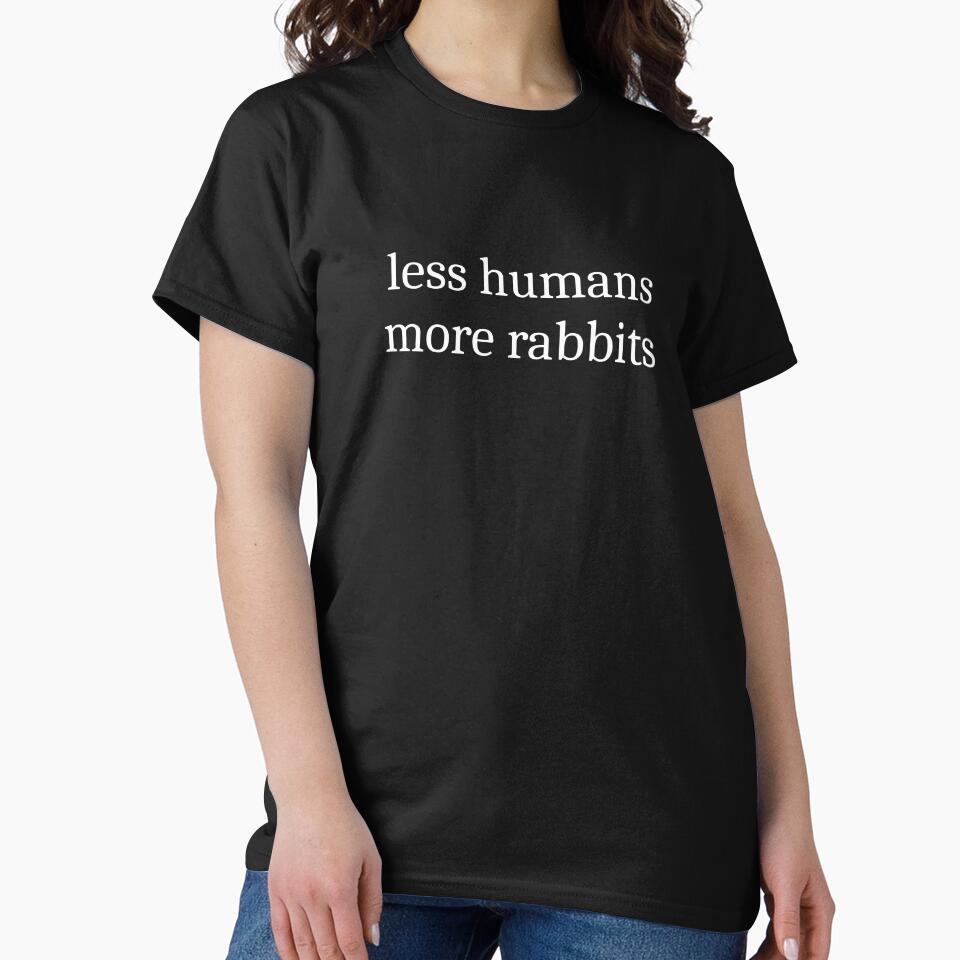 Less Humans More Rabbits by Sleepy Cat Design
