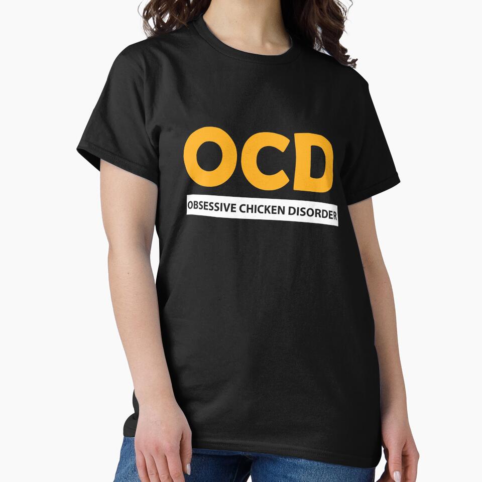 Funny Obssesive Chicken Disorder Shirt by drwigglebutts