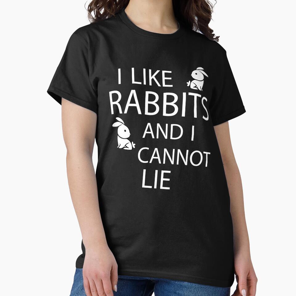 I Like Rabbits and I Cannot Lie Bunny Rabbit Animal Art Easter Day by TeesByDesign