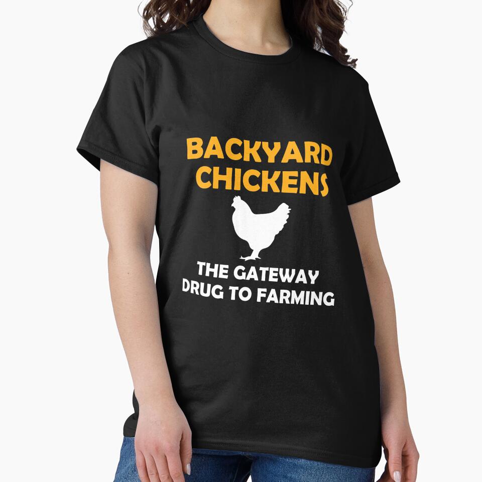 Funny Chicken Gift Chicken Gateway Shirt by drwigglebutts