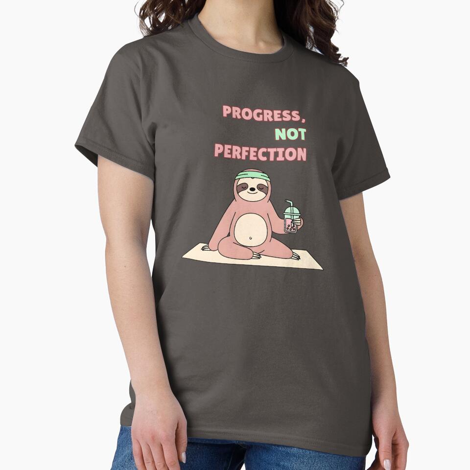 Progress Not Perfection - Sloth Yoga by Pixelzo