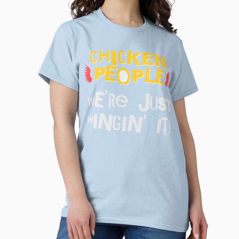 CHICKEN PEOPLE: We're Just Wingin' It by rockandahardplaceradio
