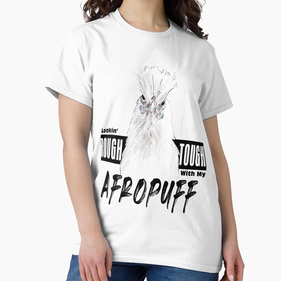 Lookin' Rough Tough With My Afropuff by HumbleShirt