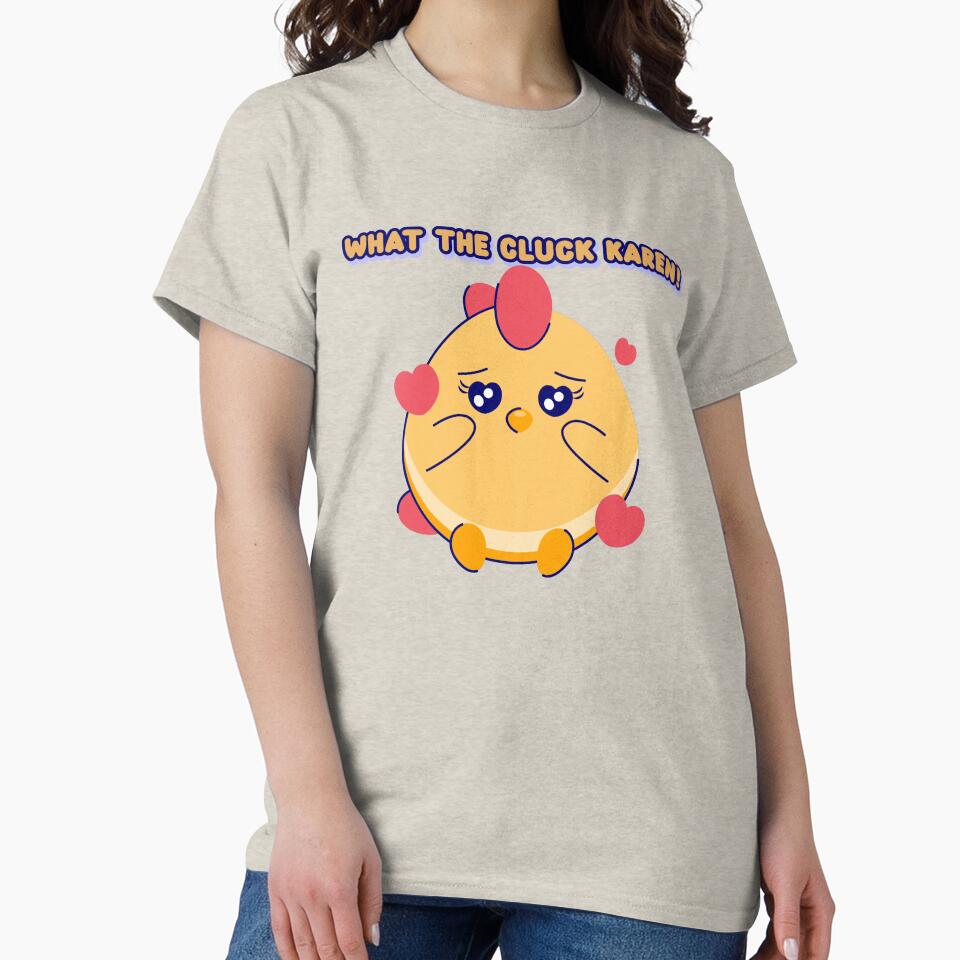 What The Cluck Karen' Chicken Humour by Pixitees
