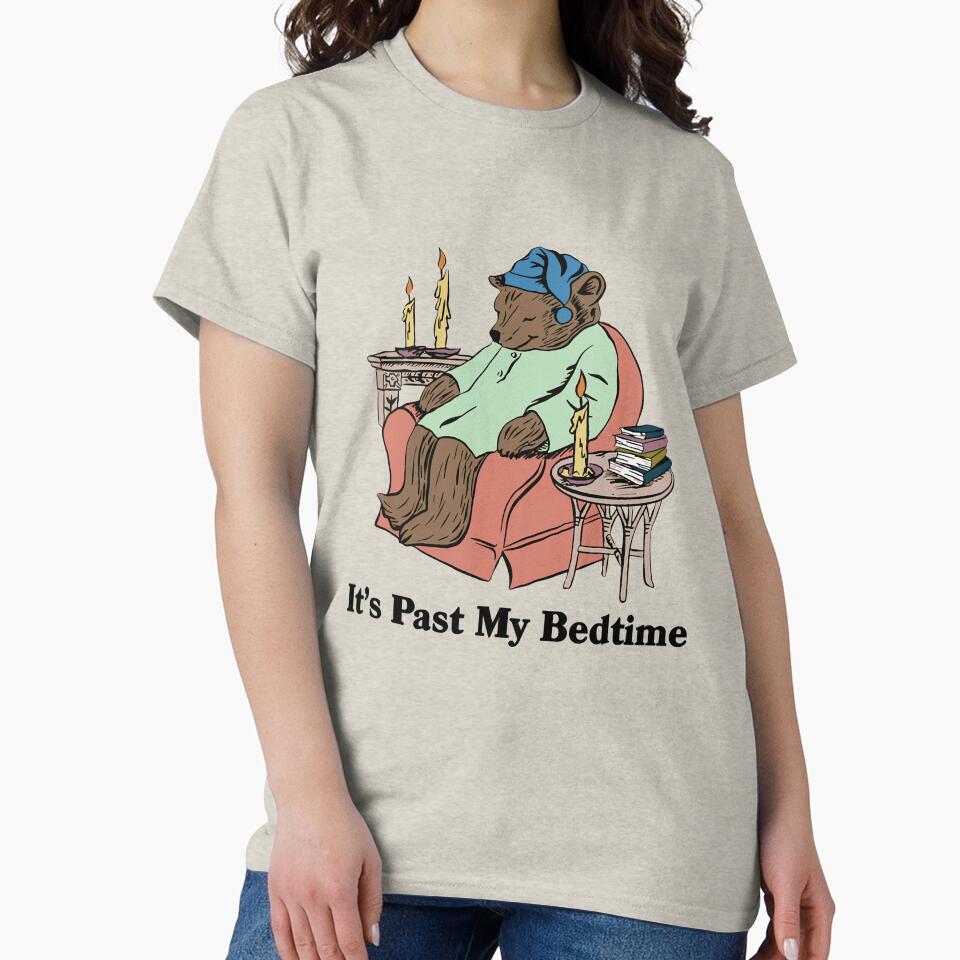 It's Past My Bedtime Sleepy Bear Trendy Funny Sweatshirt, Cute Crewneck Pullover, Funny Pullover Tshirt by tysonforney