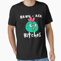 Bawk Ack Bitches! Funny Chicken by Rich Summers Art