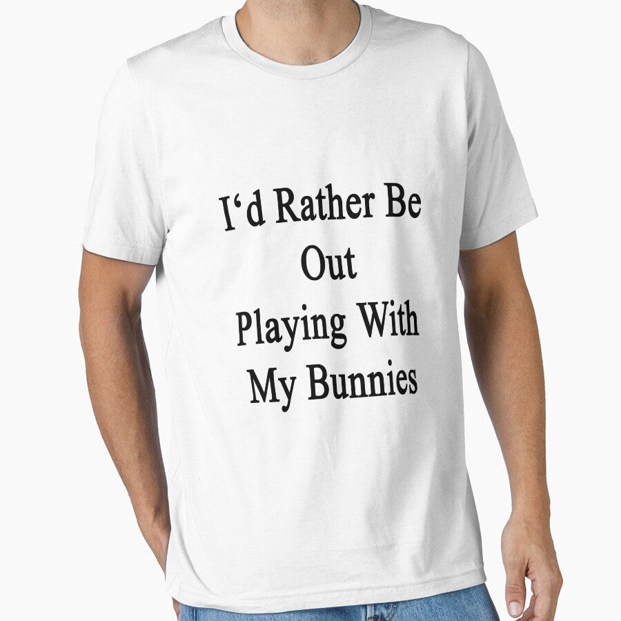 I'd Rather Be Out Playing With My Bunnies by supernova23