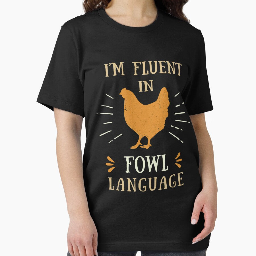 Im Fluent In Fowl Language - Funny Chicken Lover by silverhexagon