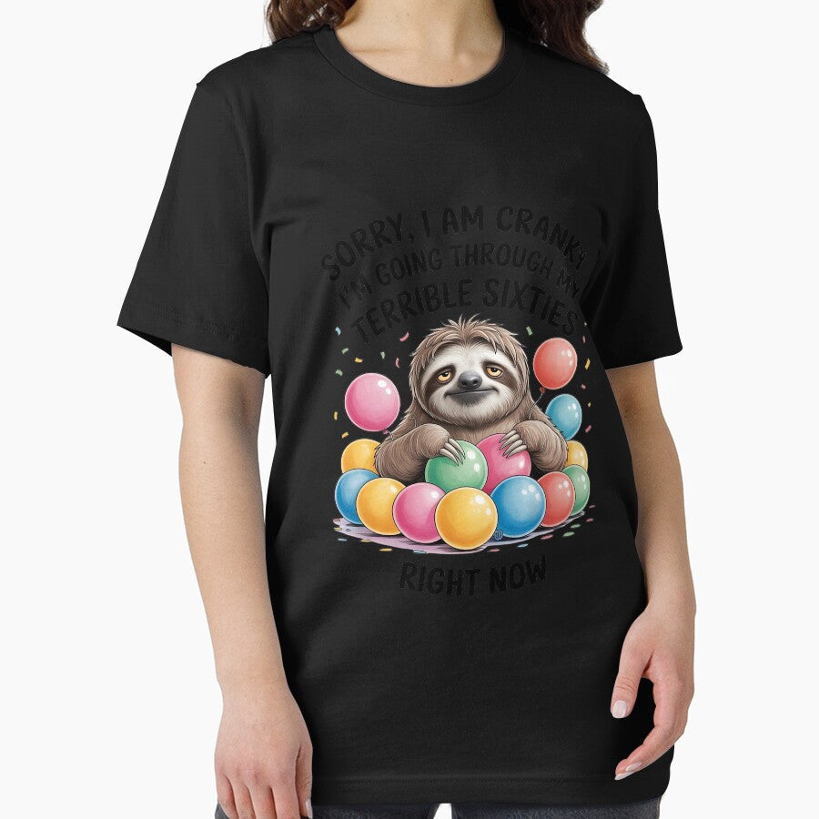 Sloth I Am Cranky I'm Going Through My Terrible Sixties by LeeEvans222
