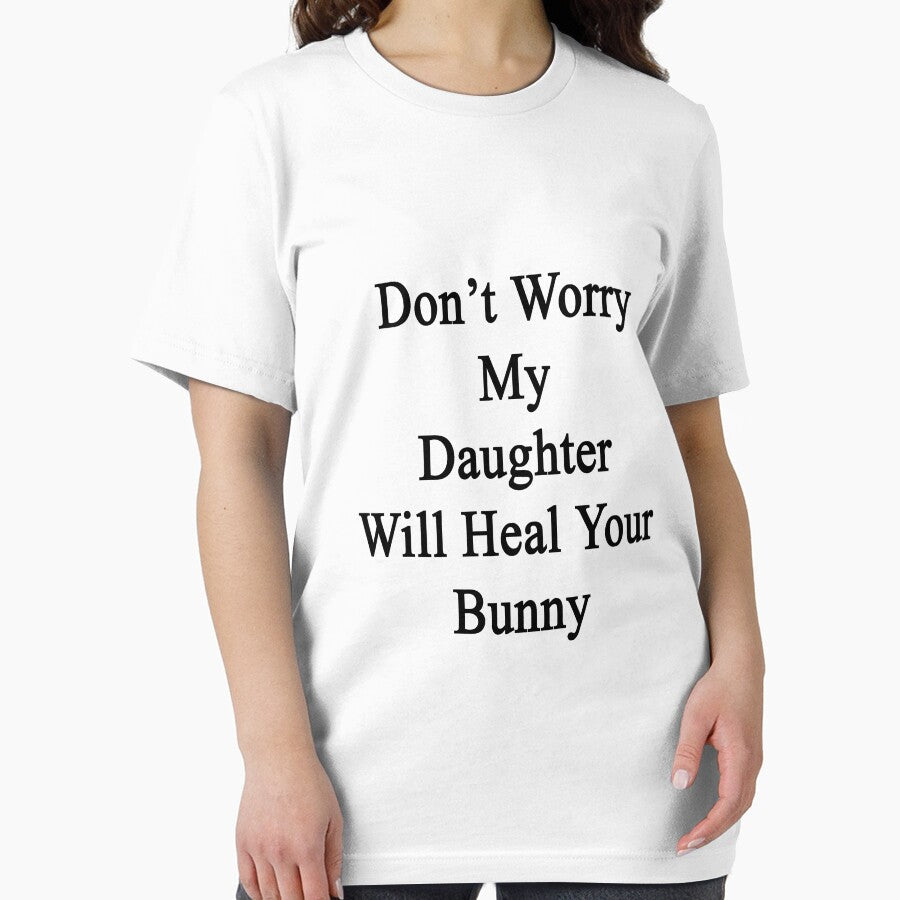 Don't Worry My Daughter Will Heal Your Bunny by supernova23
