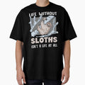 Sloth - Life Without Sloths by UnknownArtistt