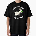 NOBODY PANIC I GOAT THIS by Ram94