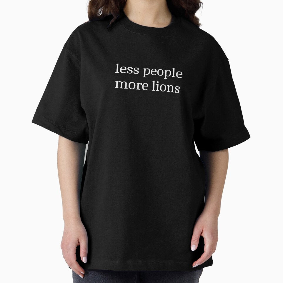 Less People More Lions by Sleepy Cat Design