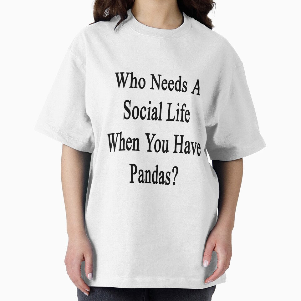 Who Needs A Social Life When You Have Pandas? by supernova23