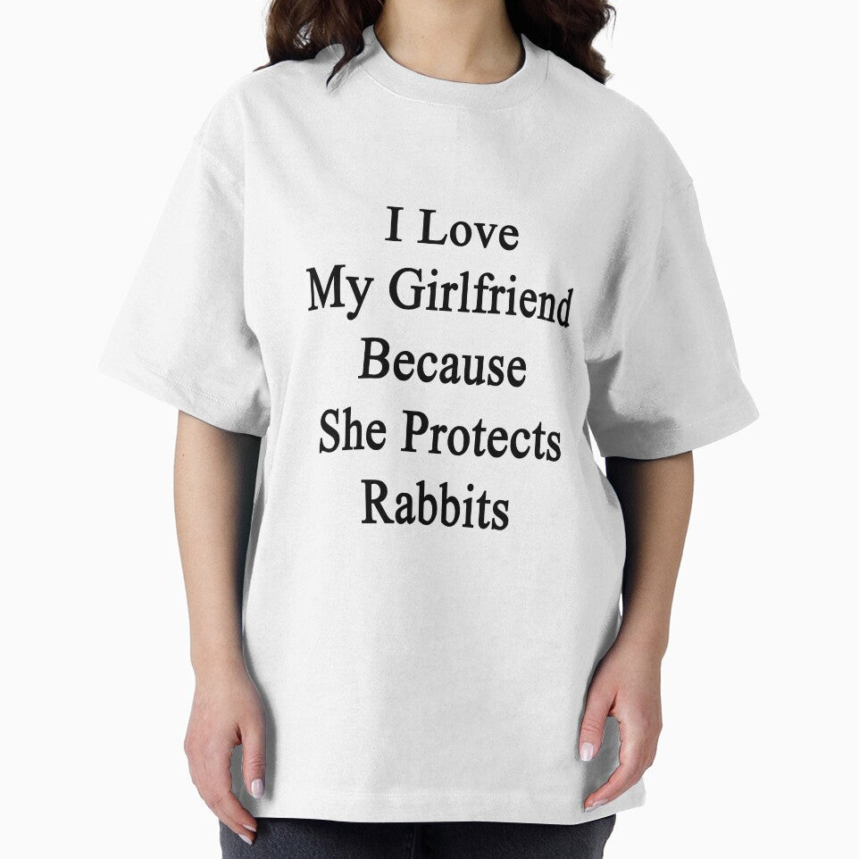 I Love My Girlfriend Because She Protects Rabbits by supernova23
