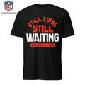 Still Loyal Still Waiting Cincinnati Football Shirt