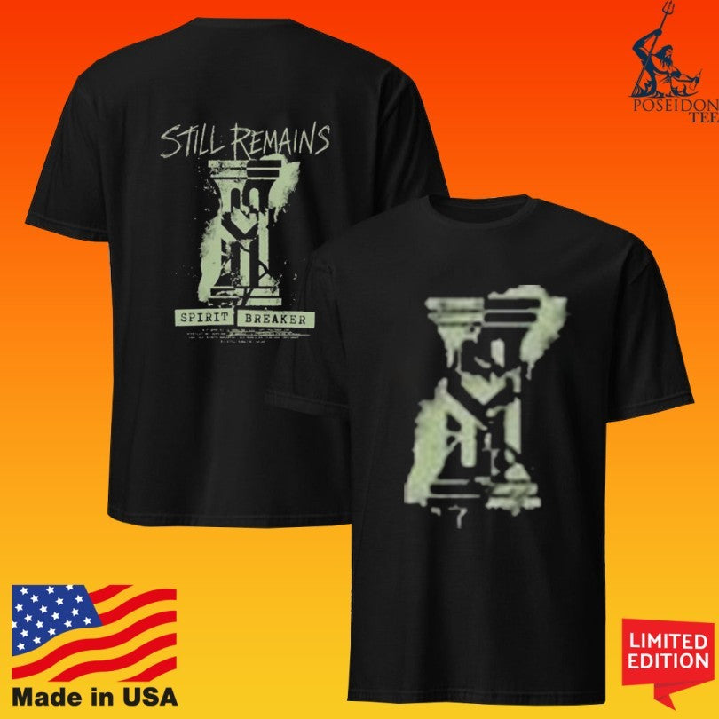 Still Remains Spirit Breaker T-shirt